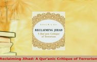 “Reclaiming Jihad: A Qur’anic critique of Terrorism,” New book review