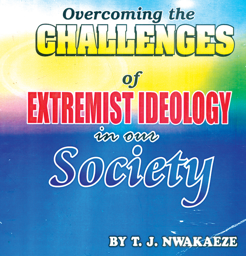 T.J Nwakaeze’s Book: A counter ideology for religious extremism